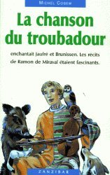 La chanson du troubadour : le roman du Jaufré