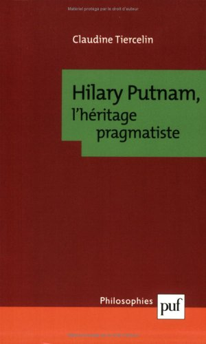 Hilary Putnam, l'héritage pragmatiste