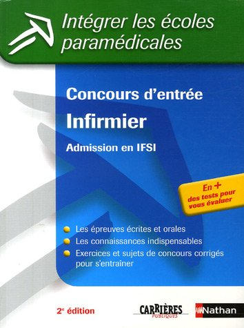 Concours d'entrée infirmier : admission en IFSI : les épreuves écrites et orales, les connaissances 