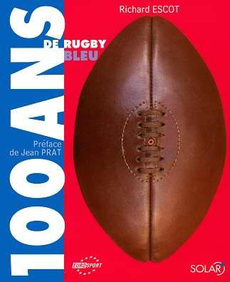 100 ans de rugby bleu
