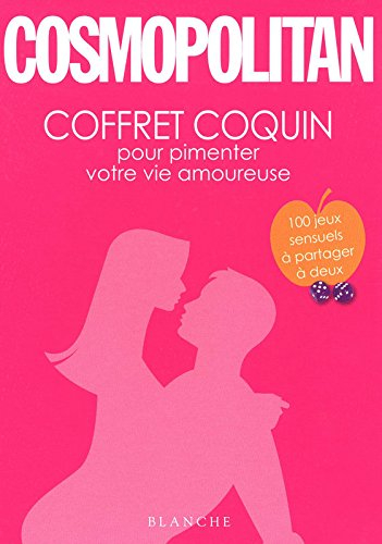 Cosmopolitan : coffret coquin pour pimenter votre vie amoureuse : 100 jeux sensuels à partager à deu