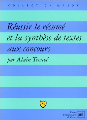 réussir le résumé et la synthèse de textes aux concours