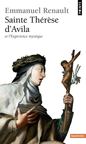 Sainte Thérèse d'Avila et l'expérience mystique