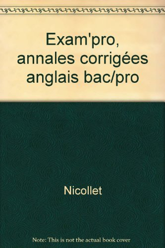 anglais, bac pro : annales corrigées..