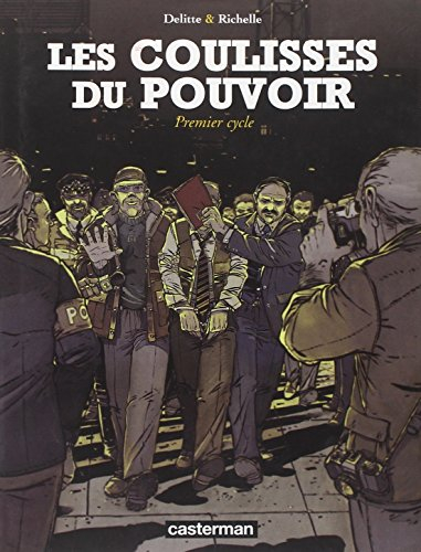 Les coulisses du pouvoir. Vol. 1. Premier cycle