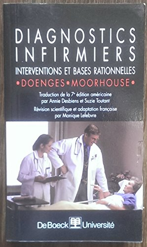 Diagnostics infirmiers : interventions et bases rationnelles
