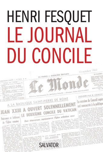 Le journal du concile : Vatican II, 1962-1965