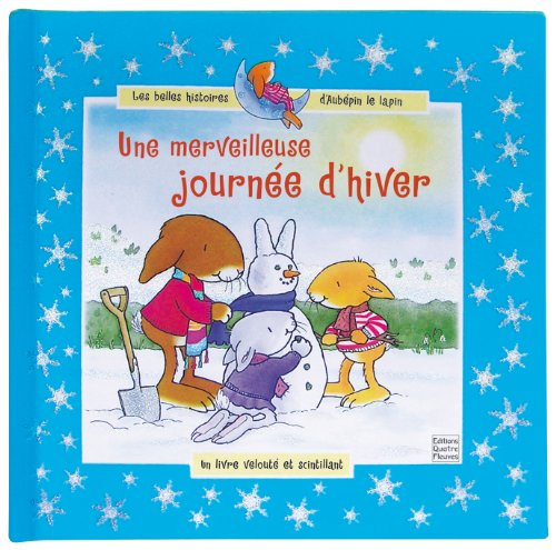 Une merveilleuse journée d'hiver : un livre velouté et scintillant