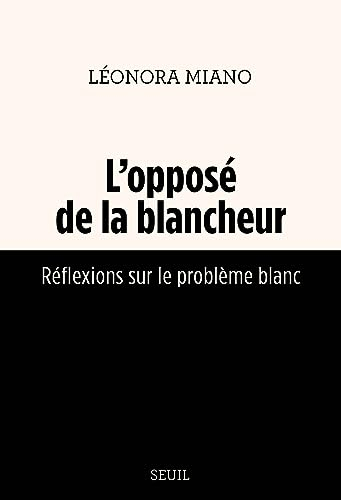 L'opposé de la blancheur : réflexions sur le problème blanc