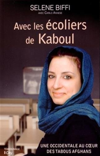 Avec les écoliers de Kaboul : une occidentale au coeur des tabous afghans