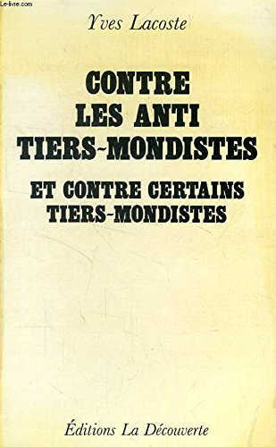 Contre les anti-tiers-mondistes et contre certains tiers-mondistes