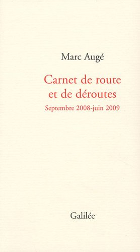 Carnet de route et de déroutes : septembre 2008-juin 2009