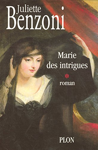 Marie. Vol. 1. Marie des intrigues