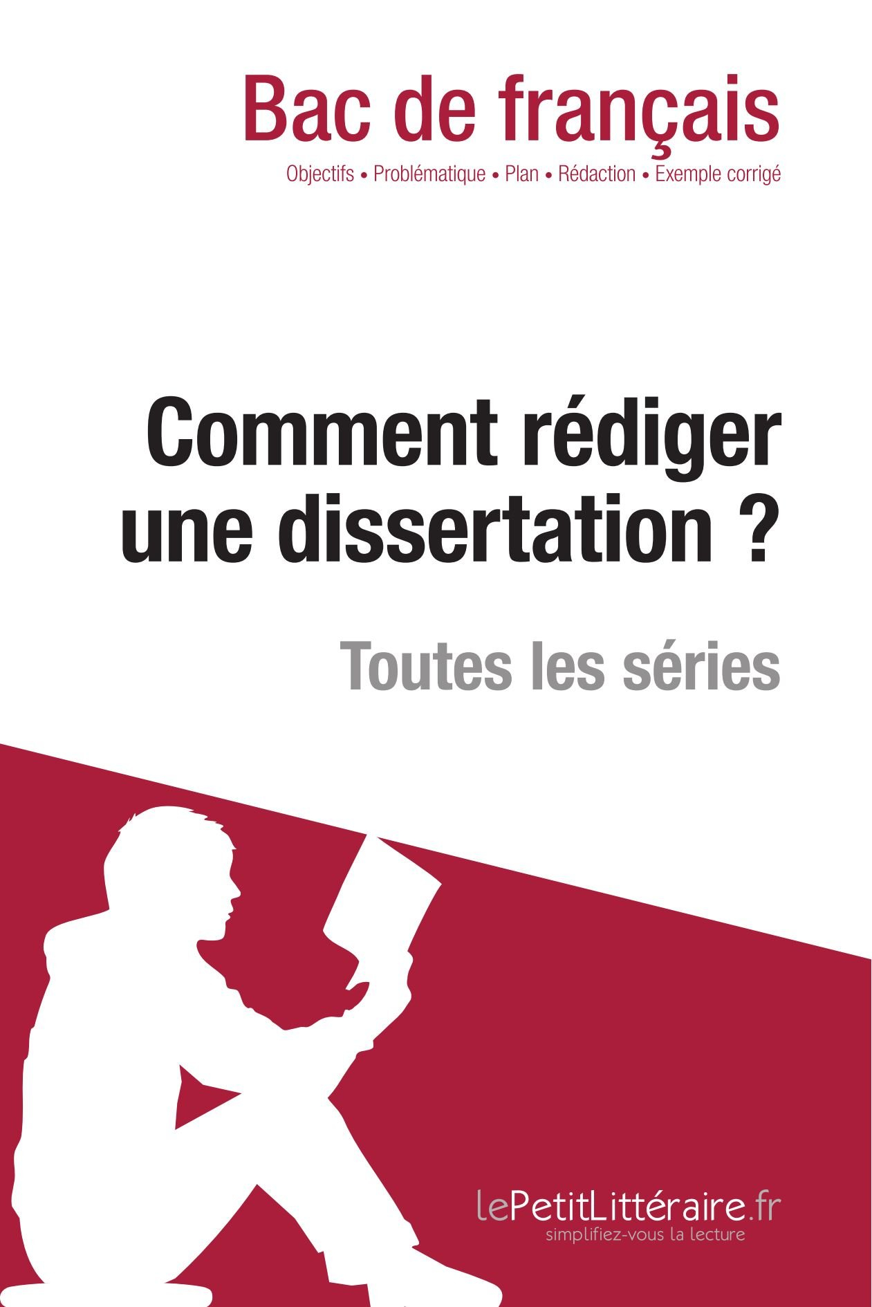 Comment rédiger une dissertation? (Fiche de cours): Méthodologie lycée - Réussir le bac de français