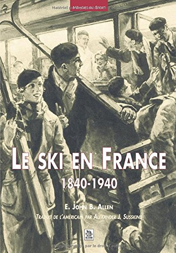 Le ski en France : 1840-1940