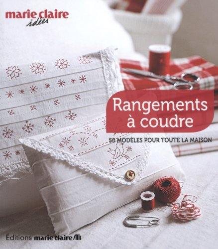 Rangements à coudre : 50 modèles pour toute la maison