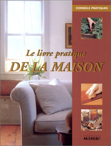 Le livre pratique de la maison