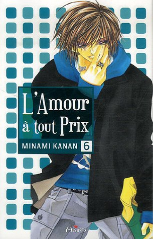 L'amour à tout prix. Vol. 6