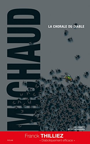 Une enquête de Victor Lessard. La chorale du diable