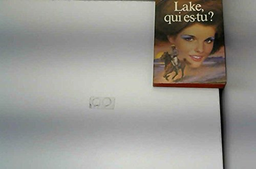 Lake, qui es-tu ?