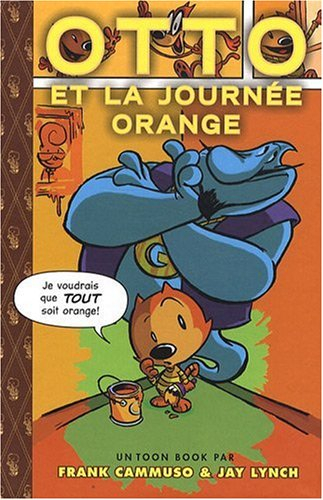 Otto et la journée orange. Otto's orange day