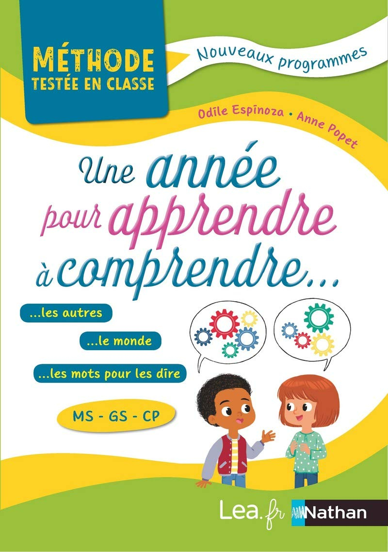 Une année pour apprendre à comprendre les autres, le monde, les mots pour le dire : MS, GS : program