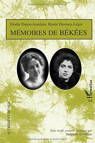 Mémoires de Békées : textes inédits