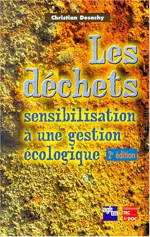 Les déchets : sensibilisation à une gestion écologique