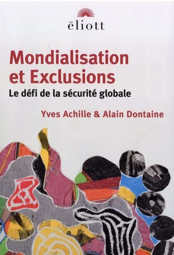Mondialisation et exclusions : le défi de la sécurité globale