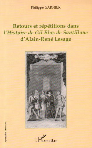 Retours et répétitions dans l'Histoire de Gil Blas de Santillane d'Alain-René Lesage