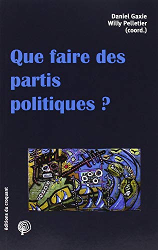 Que faire des partis politiques ?