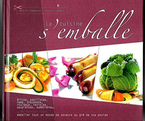 La cuisine s'emballe