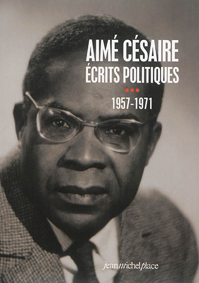 Ecrits politiques. Vol. 3. 1957-1971