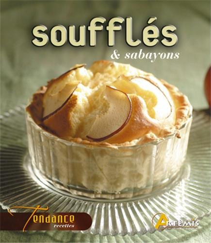 Soufflés et sabayons