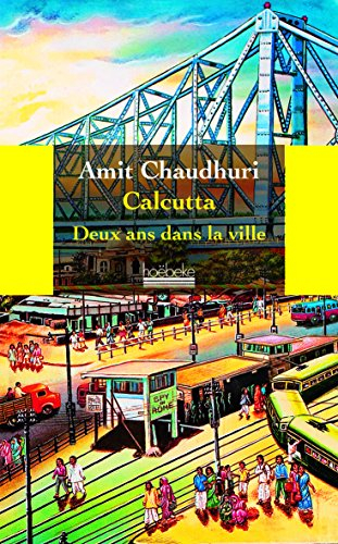 Calcutta, deux ans dans la ville