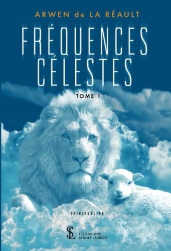 Fréquences célestes Tome 1