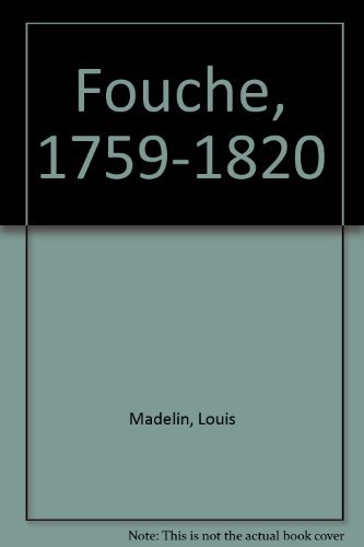 Fouché : 1759-1820