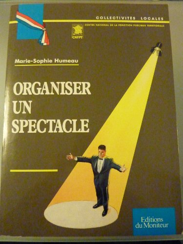 Organiser un spectacle