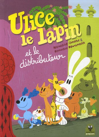 Ulice le lapin. Vol. 3. Ulice le lapin et le distributeur