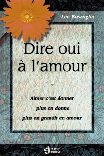 dire oui à l'amour