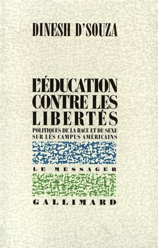 L'Education contre les libertés : politiques de la race et du sexe sur les campus américains