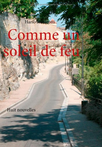 Comme un soleil de feu: Huit nouvelles