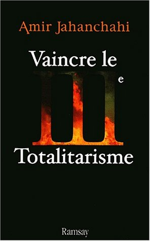 Vaincre le IIIe totalitarisme