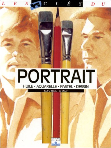 Portrait : huile, aquarelle, pastel, dessin
