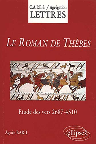 Le roman de Thèbes (d'après l'édition Guy Raynaud de Lage) : étude des vers 2.687-4.510
