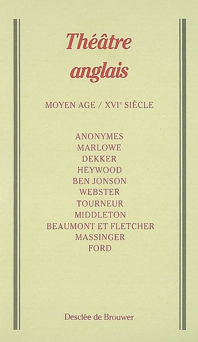 Théâtre anglais : Moyen Age et XVIe siècle