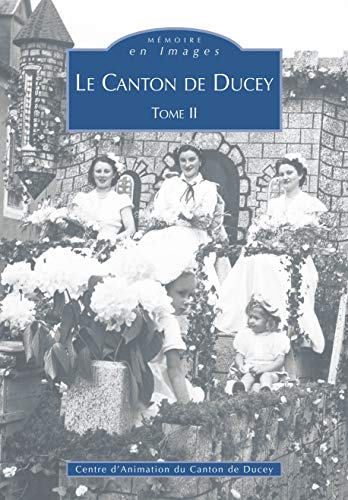 Le canton de Ducey. Vol. 2
