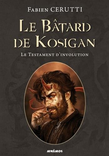 Le bâtard de Kosigan. Vol. 4. Le testament d'involution