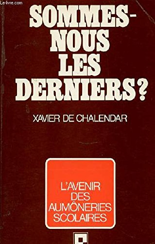 sommes-nous les derniers ?