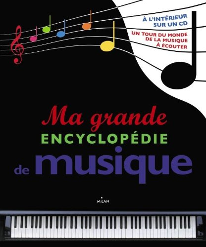 Ma grande encyclopédie de musique
